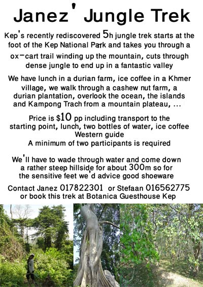 janez'jungle trek. Kep's recently rediscovered 5h jungle trek. Kep National Par.